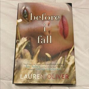 Before I Fall by Lauren Oliver. Hardback